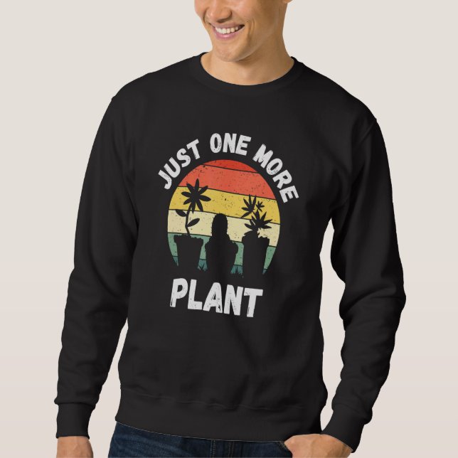 Sweatshirt Juste un Plante de plus Succulent Cactus Gardener  (Devant)