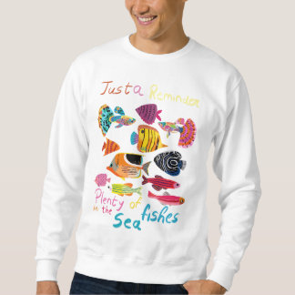 Sweatshirt Juste un Rappel (Tant de Poissons)