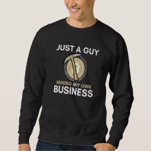 Sweatshirt Juste un type qui exploite ma propre entreprise Bi