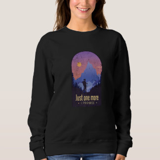 Sweatshirt Juste Une De Plus Je Promets Mountain Trekking Fun
