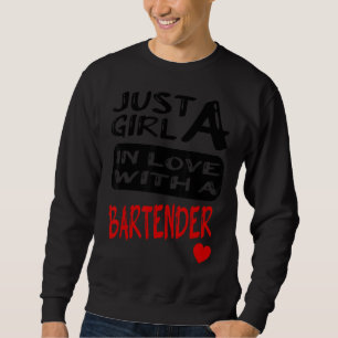 Sweatshirt Juste une fille amoureuse avec un barman 1