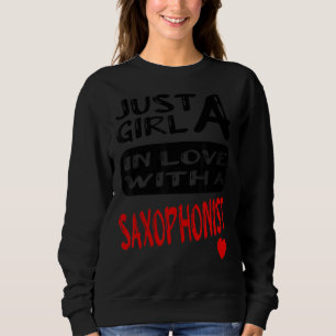Sweatshirt Juste Une Fille Amoureuse Avec Un Saxophoniste
