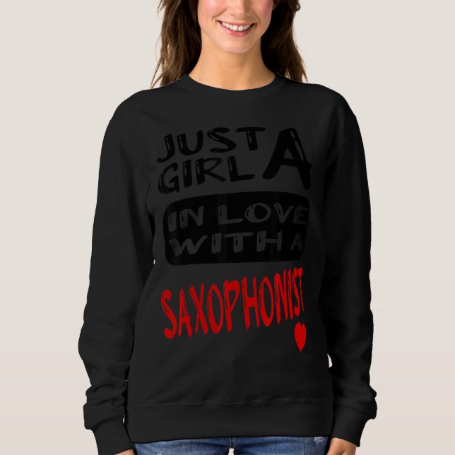 Sweatshirt Juste Une Fille Amoureuse Avec Un Saxophoniste (Devant)