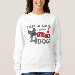 Sweatshirt Juste Une Fille Les Bulldogs Français Aiment Kawai