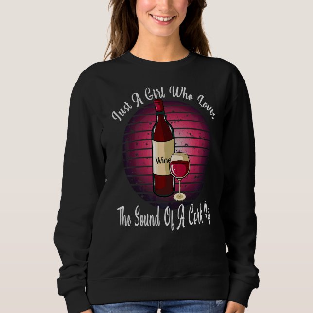 Sweatshirt Juste Une Fille Qui Aime Boire Vin Cork Pop Femme (Devant)