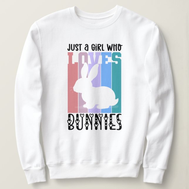 Sweatshirt Juste une fille qui aime Bunnies Lapin de Pâques M (Design devant)
