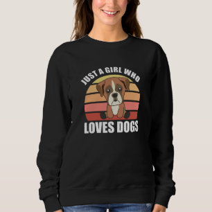 Sweatshirt Juste une fille qui aime Chiens Boxer Vintage Chie