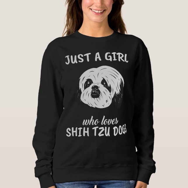 Sweatshirt Juste Une Fille Qui Aime Chih Tzu Chiens (Devant)
