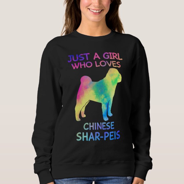 Sweatshirt Juste une fille qui aime chinois Shar Pei Chien (Devant)