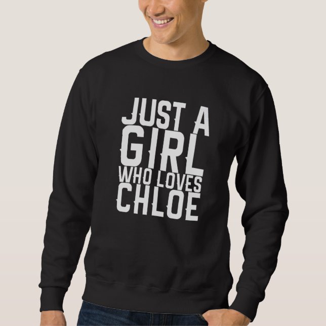 Sweatshirt Juste Une Fille Qui Aime Chloe (Devant)