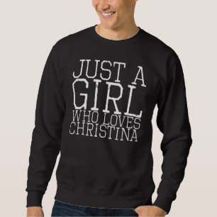 Sweatshirt Juste une fille qui aime Christina