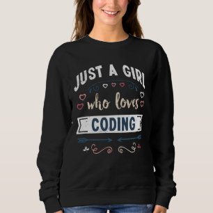 Sweatshirt Juste une fille qui aime Coding Dons Drôle