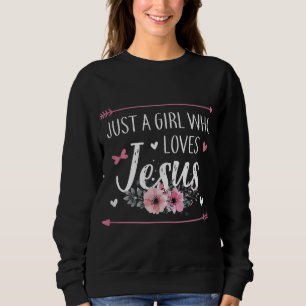 Sweatshirt Juste une fille qui aime Jésus chrétien religieux