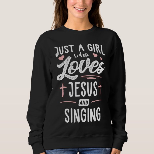 Sweatshirt Juste Une Fille Qui Aime Jésus Et Chante Femmes Ca (Devant)