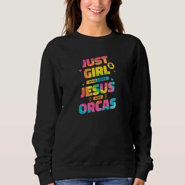 Sweatshirt Juste Une Fille Qui Aime Jésus Et Les Orques Tie D (Devant)