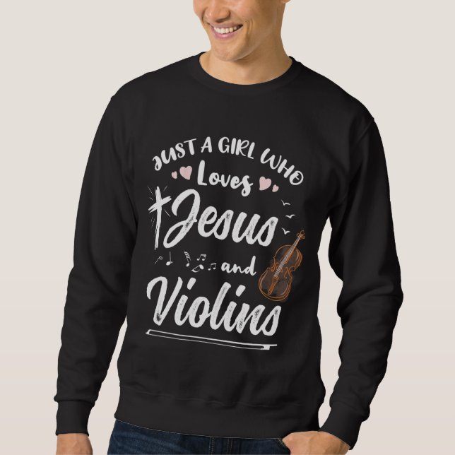 Sweatshirt Juste Une Fille Qui Aime Jésus Et Les Violons (Devant)