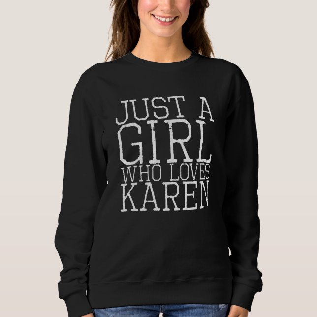 Sweatshirt Juste Une Fille Qui Aime Karen (Devant)