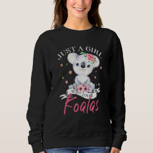 Sweatshirt Juste Une Fille Qui Aime Koalas Koala Ours Pour Fi