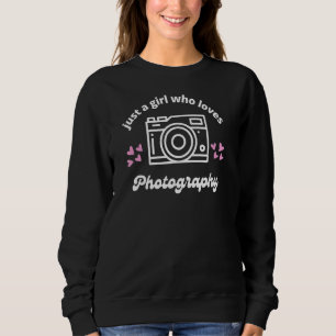 Sweatshirt Juste une fille qui aime la photographie mignonne