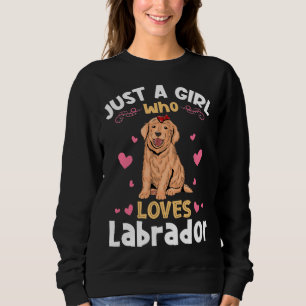 Sweatshirt Juste Une Fille Qui Aime Labrador Relaxé