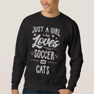 Sweatshirt Juste Une Fille Qui Aime Le Football Et Les Chats 