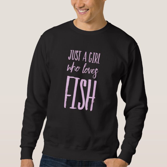 Sweatshirt Juste Une Fille Qui Aime Le Poisson (Devant)