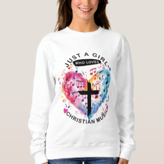 Sweatshirt Juste une fille qui aime le t-shirt de musique chr