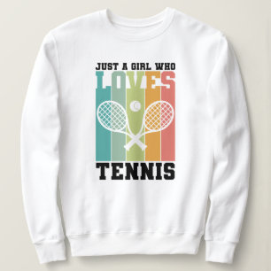 Sweatshirt Juste une fille qui aime le tennis   Cadeau du jou
