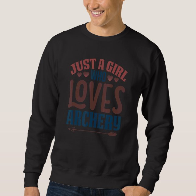 Sweatshirt Juste une fille qui aime le tir à l'arc   Graphism (Devant)