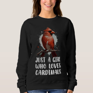 Sweatshirt Juste une fille qui aime les cardinaux Bird Birdin
