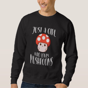 Sweatshirt Juste Une Fille Qui Aime Les Champignons Vêtements
