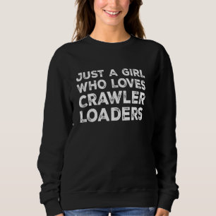 Sweatshirt Juste une fille qui aime les chargeuses sur chenil
