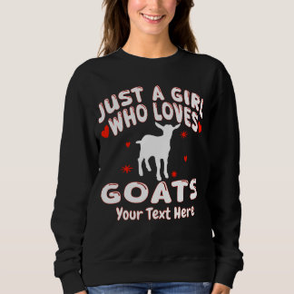 Sweatshirt Juste Une Fille Qui Aime Les Chèvres Personnalisé