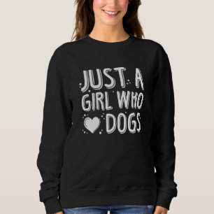Sweatshirt Juste Une Fille Qui Aime Les Chiens
