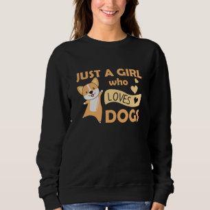 Sweatshirt Juste Une Fille Qui Aime Les Chiens Corgi Coeur Am