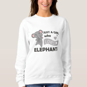 Sweatshirt Juste une fille qui aime les éléphants mignons ani