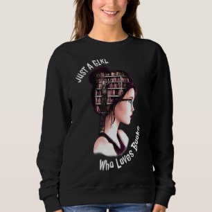 Sweatshirt Juste Une Fille Qui Aime Les Livres Mignonne Livre