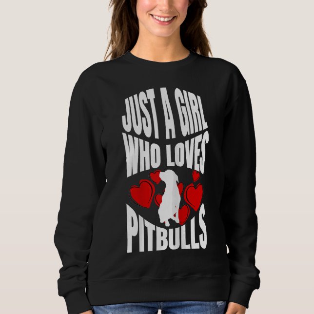 Sweatshirt Juste Une Fille Qui Aime Les Pitbulles (Devant)