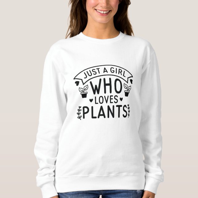 Sweatshirt Juste une fille qui aime les Plantes (Devant)