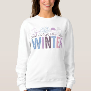 Sweatshirt Juste une fille qui aime l'hiver mignonne design s
