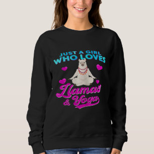 Sweatshirt Juste Une Fille Qui Aime Llamas Et Yoga Llama Love