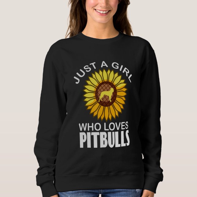 Sweatshirt Juste Une Fille Qui Aime Pitbulls Chien Propriétai (Devant)