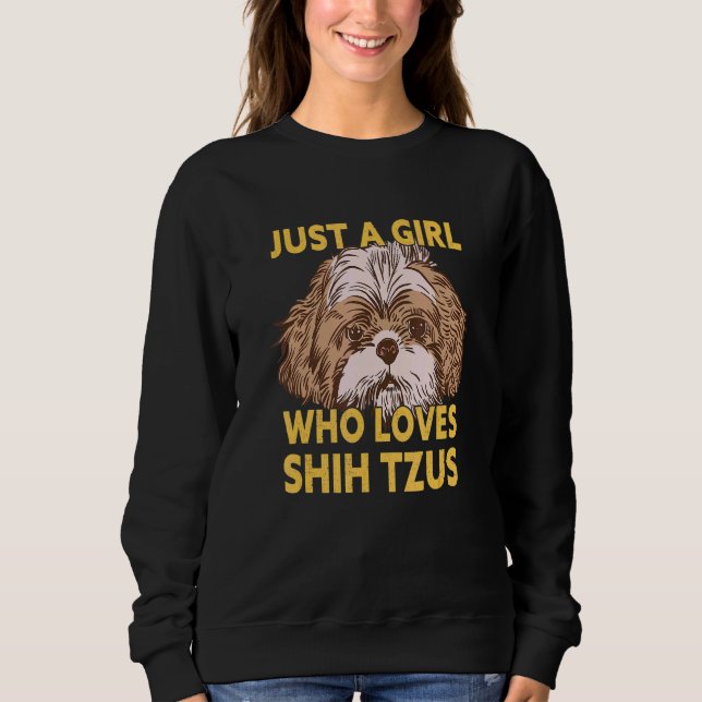 Sweatshirt Juste Une Fille Qui Aime Shih Tzus (Devant)