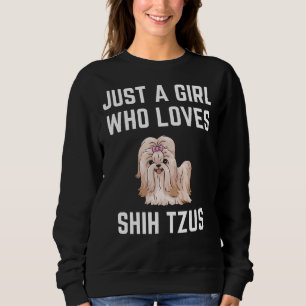 Sweatshirt Juste Une Fille Qui Aime Shih Tzus