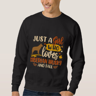 Sweatshirt Juste une fille qui aime Sibérien Husky Best Dog