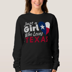 Sweatshirt Juste une fille qui aime Texas Souvenirs Texan Dra