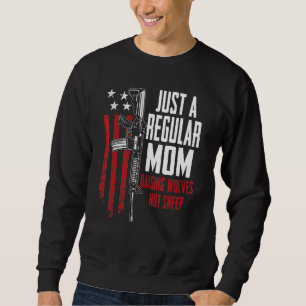 Sweatshirt Juste une maman ordinaire élevant des loups pas de