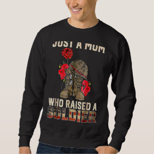 Sweatshirt Juste Une Maman Qui A Élevé Un Soldat Bottes De Co
