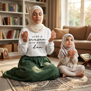 Sweatshirt juste une maman qui fait dua cadeau de maman musul