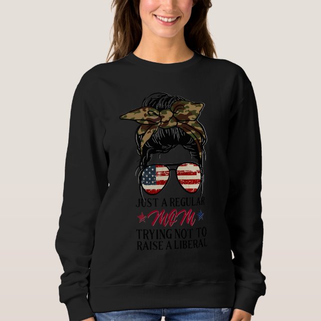 Sweatshirt Juste une Mère Régulière Essayant de Ne Pas Élever (Devant)